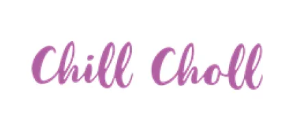 CHILL CHOLL